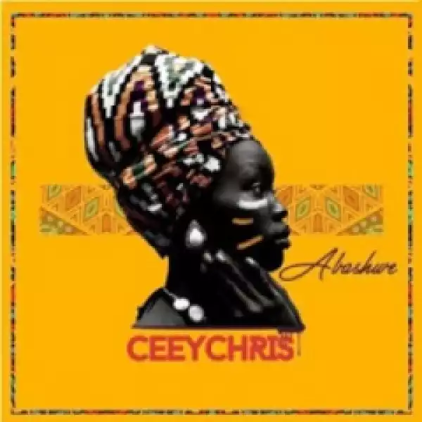 CeeyChris - Abashwe